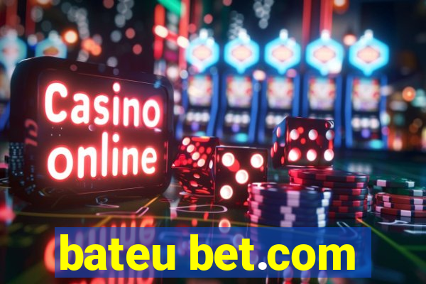 bateu bet.com